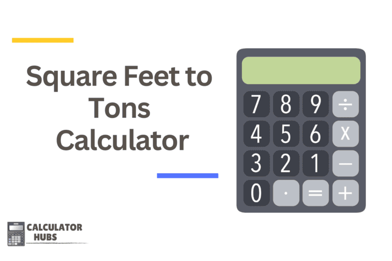 Square Feet to Tons Calculator