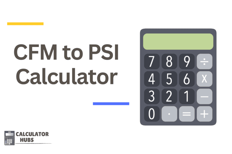 CFM to PSI Calculator