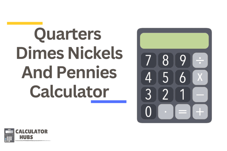 Quarters Dimes Nickels And Pennies Calculator