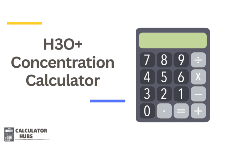 H3O+ Concentration Calculator