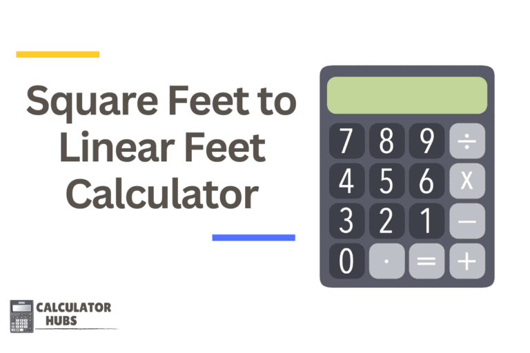 Square Feet to Linear Feet Calculator